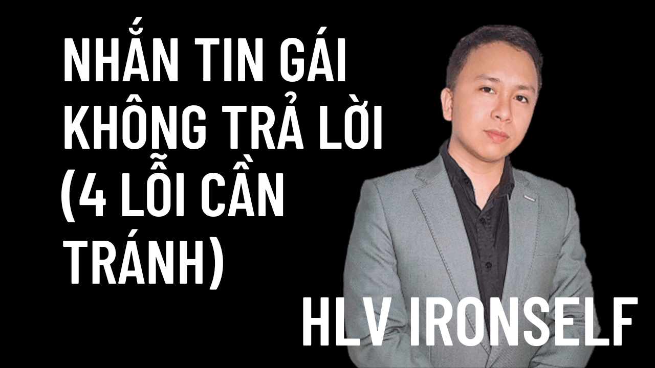 Nhắn tin gái không trả lời (4 lỗi cần tránh)